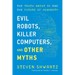 Evil Robots, Killer Computers, and Other Myths