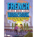 French Verbs Made Easy Workbook: Learn Verbs and Conjugations The Easy Way