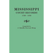 Mississippi Court Records, 1799-1835