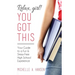 Relax, Girl! You Got This: Your Guide to a Fun and Stress-Free High School Experience