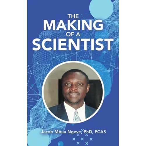 The Making of a Scientist