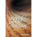 Wings over Jordan: Press Coverage and Critical Comments 1938 - 1942