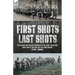 First Shots, Last Shots: The Opening and Closing Campaigns of the First World War