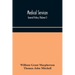 Medical Services; General History (Volume I) Medical Services In The United Kingdom In British Garrisons Overseas And During Operations Against Tsingt