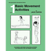 Basic Movement Activities: Book 1