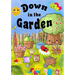 Down In The Garden