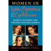 Women in Latin America and the Caribbean: Restoring Women to History