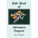 Kids' Book of Adventure Projects