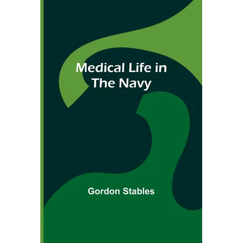 Medical Life in the Navy