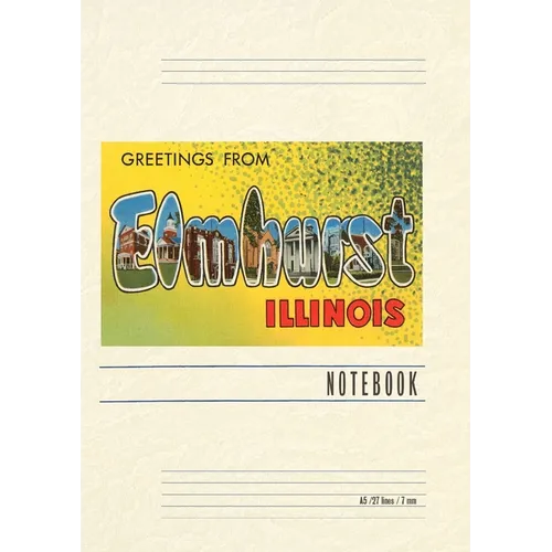 Vintage Lined Notebook Greetings from Elmhurst, Illinois