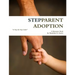 Stepparent Adoption: A Resource Book