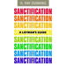 A Layman's Guide to Sanctification