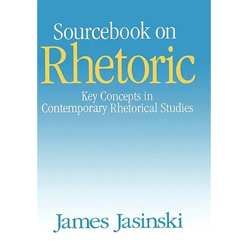 Sourcebook on Rhetoric