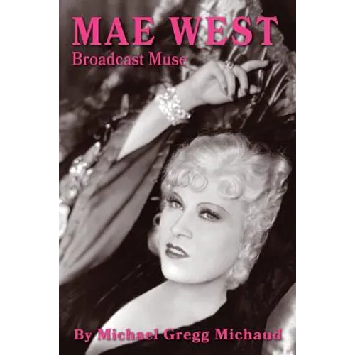 Mae West: Broadcast Muse