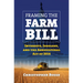 Framing the Farm Bill: Interests, Ideology, and Agricultural Act of 2014