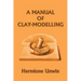 A Manual of Clay-Modelling (Yesterday's Classics)