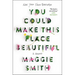You Could Make This Place Beautiful: A Memoir
