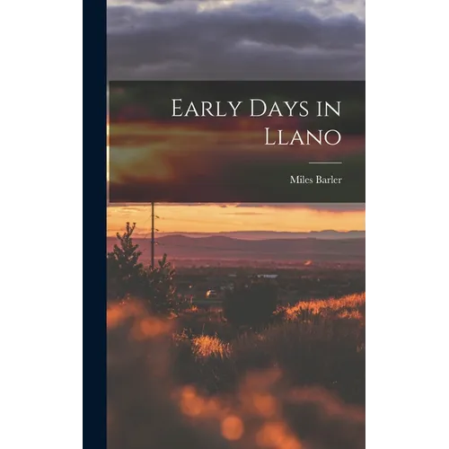 Early Days in Llano