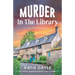 Murder in the Library: An utterly gripping English cozy mystery