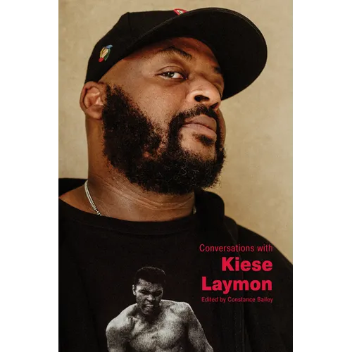 Conversations with Kiese Laymon
