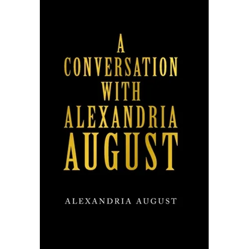 A Conversation with Alexandria August