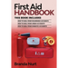 First Aid Handbook: This book includes: How to Heal from Wilderness Accidents + How to Heal from Urban Accidents + How to Heal from Domestic Accidents