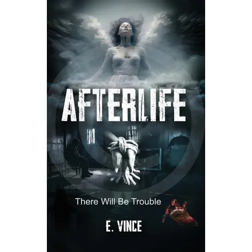 AfterLife: There Will Be Trouble (Book 1 of 3 Book Series), PG-Rated Version