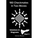 180 Checkmates in Two Moves, Solutions in Diagrams Part 1
