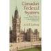 Canada's Federal System: Being a Treatise on Canadian Constitutional Law (1913)