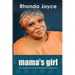 Mama's Girl: My Journey to Overcoming the Spirit of Rejection