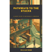 Pathways to the Stacks: A Short Guide to Becoming a Librarian