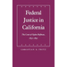 Federal Justice in California