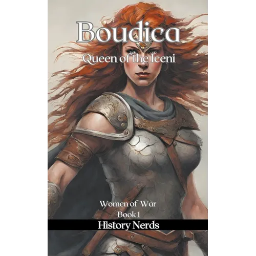Boudica: Queen of the Iceni