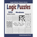 Logic Puzzles: 500 Medium Adults Puzzles (Sudoku, Kakuro, Hitori, Minesweeper, Masyu, Suguru, Binary Puzzle, Slitherlink, Futoshiki, Fillomino)