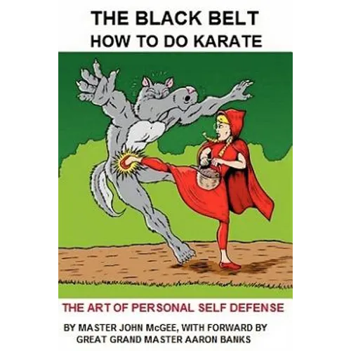 The Black Belt: How To Do Karate
