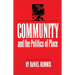 Community and the Politics of Place
