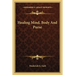 Healing Mind, Body And Purse