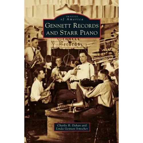Gennett Records and Starr Piano