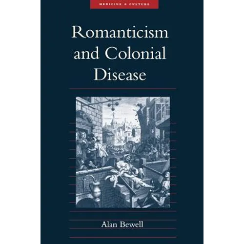 Romanticism and Colonial Disease