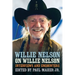 Willie Nelson on Willie Nelson: Interviews and Encounters
