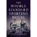 Double Standard Sporting House