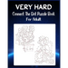 Very Hard Connect The Dot Puzzle Book For Adult: Ultimate Dot to Dot Extreme Puzzle Challenge