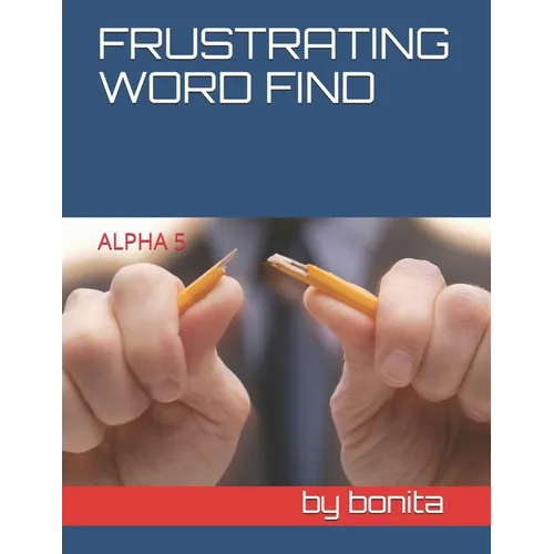 Frustrating Word Find: Alpha 5