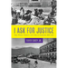 I Ask for Justice: Maya Women, Dictators, and Crime in Guatemala, 1898-1944
