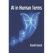 AI in Human Terms