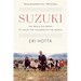 Suzuki: The Man and His Dream to Teach the Children of the World