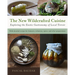 The New Wildcrafted Cuisine: Exploring the Exotic Gastronomy of Local Terroir