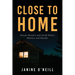Close to Home: Sexual Abusers and Serial Killers, Memoir and Murder