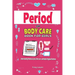 Period and Bodycare Book for Girls: Understanding Menstrual cycle, Skincare and Helpful Hygiene Routines.: Understanding Menstrual cycle, Skincare and