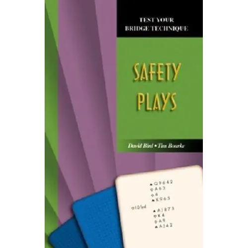 Test Your Bridge Technique: Safety Plays
